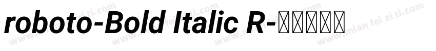 roboto-Bold Italic R字体转换